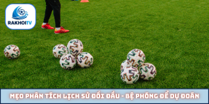 Mẹo phân tích lịch sử đối đầu